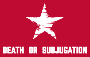 Flag of the Texas Tyranny. A slightly faded white star on a red background. Below the star, text: "Death or Subjugation".